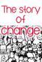 The story of change